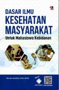 Image of Dasar ilmu kesehatan masyarakat: untuk mahasiswa kebidanan