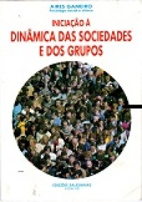 Image of Iniciaçᾶo à dinâmica das sociedades e dos grupos