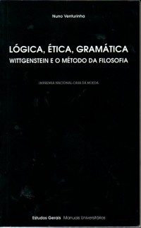 Image of Lógica, ética, gramática; wittgenstein e o método da filosofia
