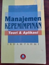 Image of Manajemen kepemimpinan; teori & aplikasi