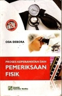 Image of Proses keperawatan dan pemeriksaan fisik (2013)