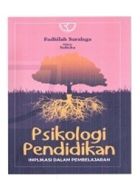 Image of Psikologi pendidikan; implikasi dalam pembelajaran (2021)