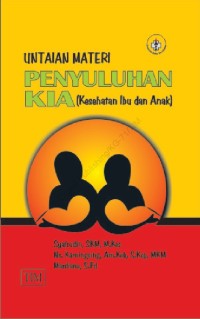 Image of Untaian materi penyuluhan kia (kesehatan ibu dan anak)
